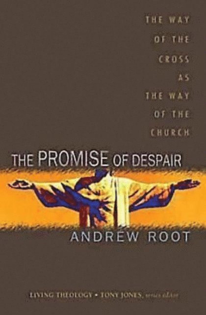Andrew Root - Promise of Despair, E-bok