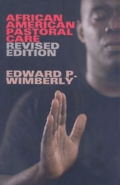Edward P. Wimberly - African American Pastoral Care, E-bok