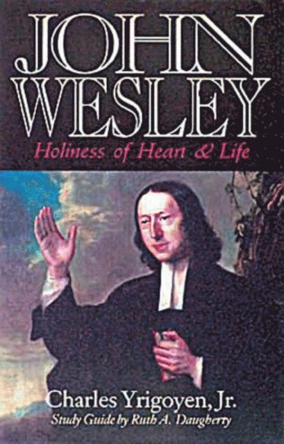 Charles Yrigoyen - John Wesley, E-bok