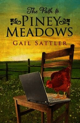 Gail Sattler - Path to Piney Meadows, Häftad