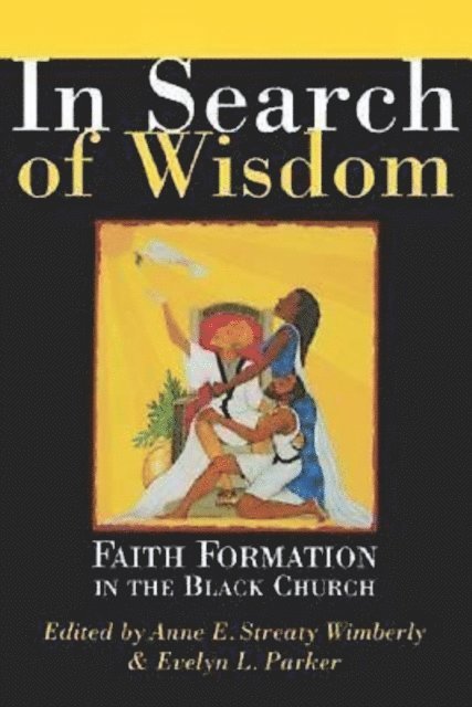 Evelyn L. Parker, Prof. Anne E. Streaty Wimberly - In Search of Wisdom, E-bok