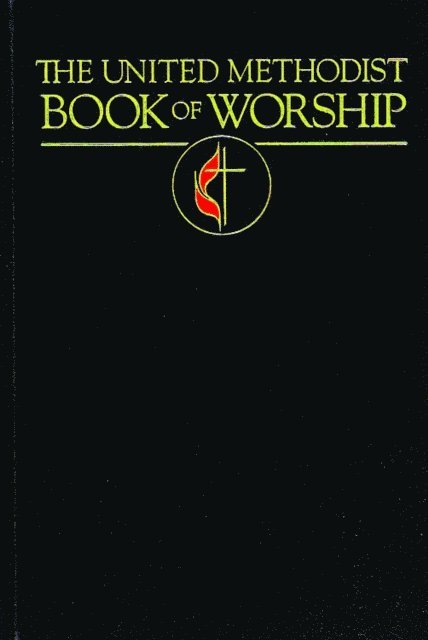 Various, UMPH Methodist Publication, Abingdon Press - United Methodist Book of Worship, E-bok