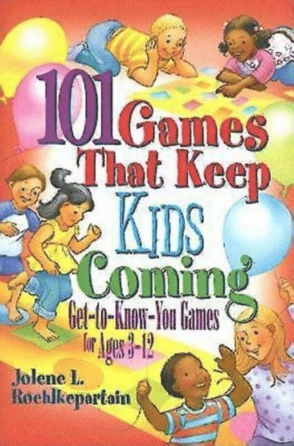 Jolene L. Roehlkepartain - 101 Games That Keep Kids Coming, E-bok. Tillgänglighet: Lägg i varukorg