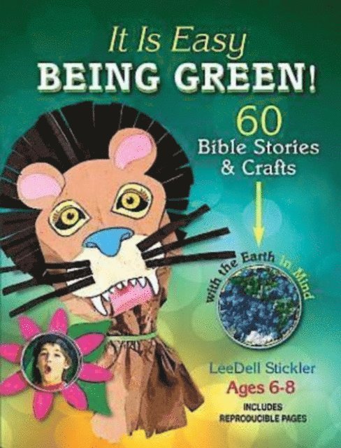 LeeDell Stickler - It Is Easy Being Green!, E-bok