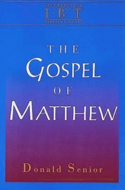 Donald Senior - Gospel of Matthew, E-bok