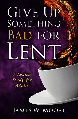 Give Up Something Bad For Lent