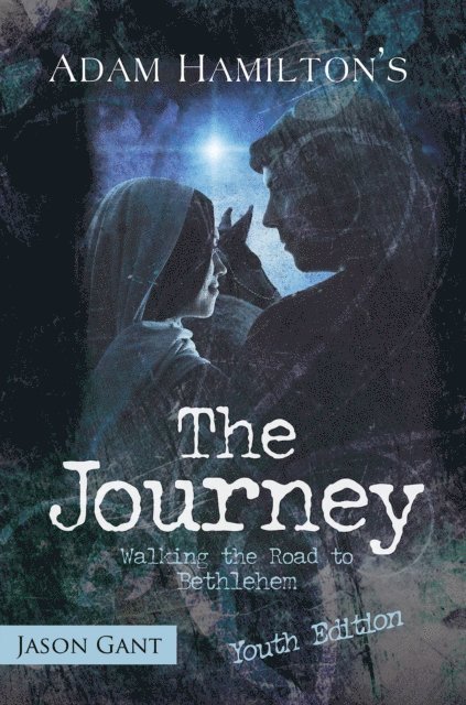 Jason Gant, Adam Hamilton - Journey for Youth, E-bok
