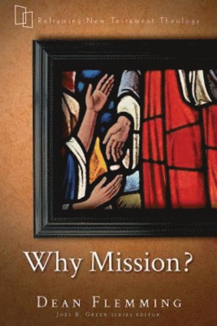 Dean Flemming - Why Mission?, E-bok