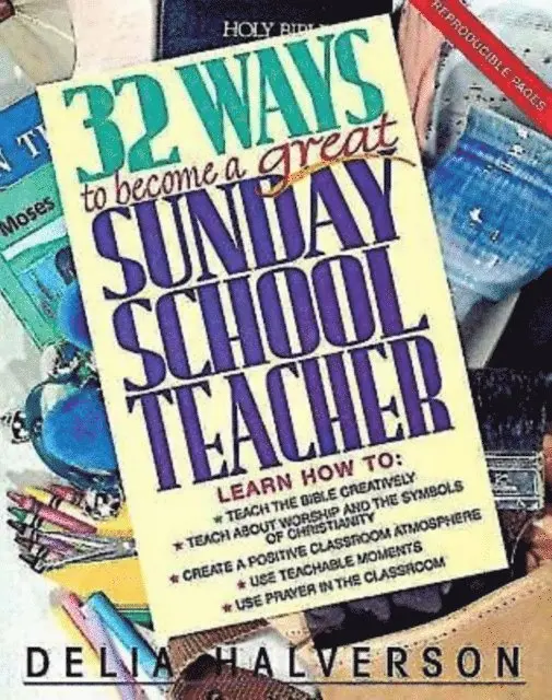 Delia Halverson - 32 Ways to Become a Great Sunday School Teacher, E-bok. Tillgänglighet: Lägg i varukorg