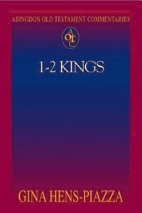 Abingdon Old Testament Commentaries: 1 - 2 Kings