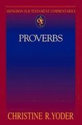 Abingdon Old Testament Commentaries: Proverbs