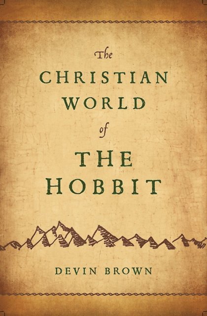 Devin Brown - Christian World of The Hobbit, E-bok