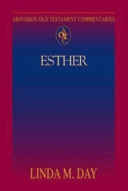 Prof. Linda M. Day - Abingdon Old Testament Commentaries: Esther, E-bok