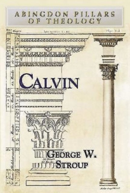 George W. Stroup - Calvin, E-bok