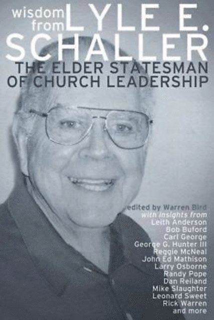 Lyle E. Schaller, Warren Bird - Wisdom from Lyle E. Schaller, E-bok