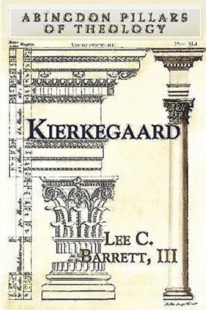 Lee C. Barrett III - Kierkegaard, E-bok