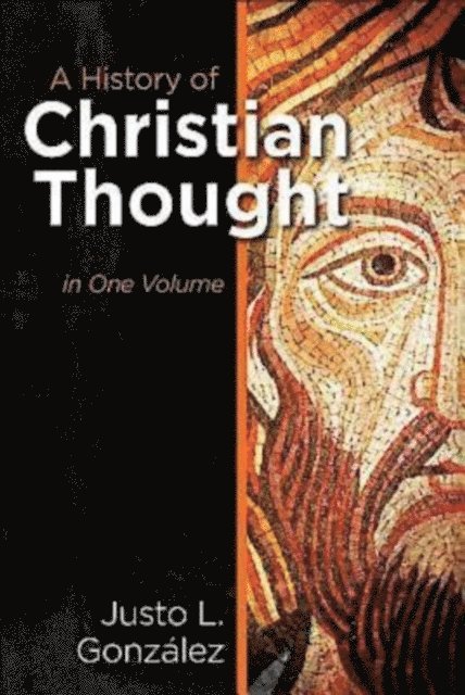 Dr. Justo L. Gonzalez - History of Christian Thought, E-bok