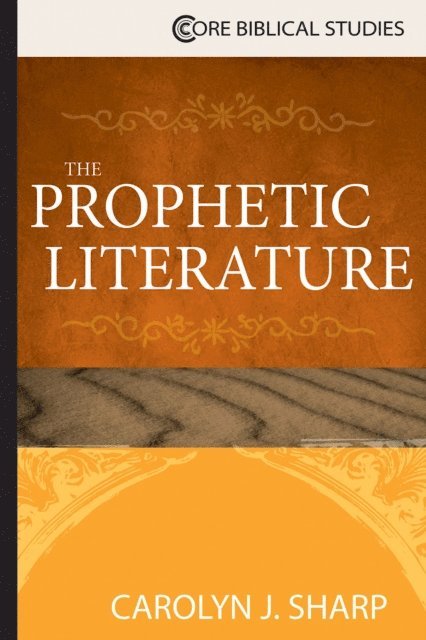 Carolyn J. Sharp - Prophetic Literature, E-bok