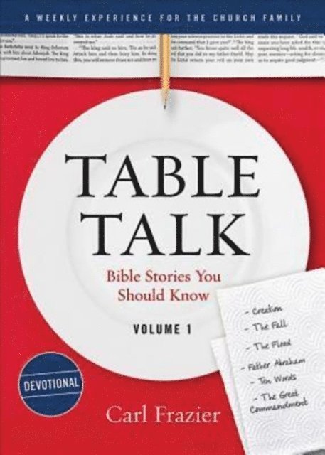 Ben Simpson, Carl Frazier - Table Talk Volume 1 - Devotions, E-bok