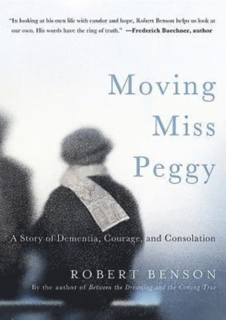 Robert Benson - Moving Miss Peggy, E-bok