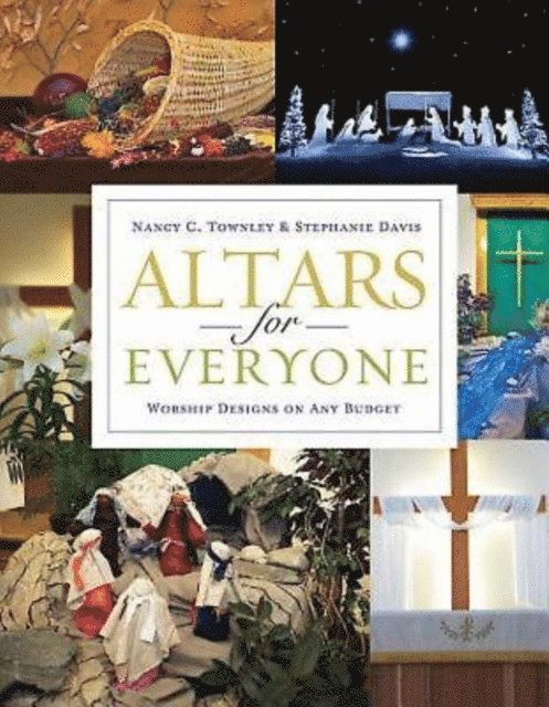 Stephanie Davis, Rev. Nancy C. Townley - Altars for Everyone, E-bok