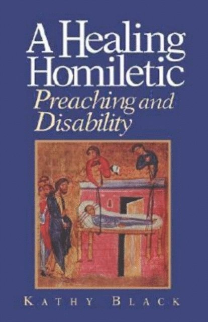 Kathy Black - Healing Homiletic, E-bok. Tillgänglighet: Lägg i varukorg