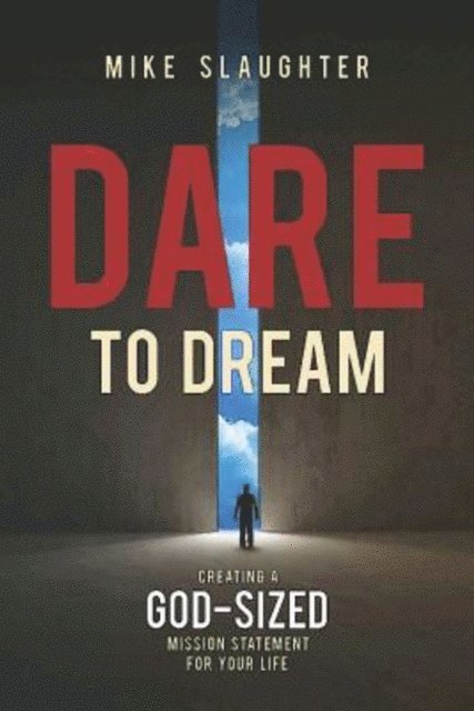 Mike Slaughter - Dare to Dream, E-bok
