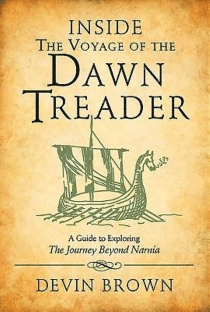 Devin Brown - Inside the Voyage of the Dawn Treader, E-bok