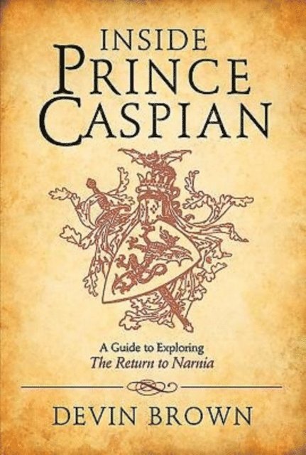Devin Brown - Inside Prince Caspian, E-bok