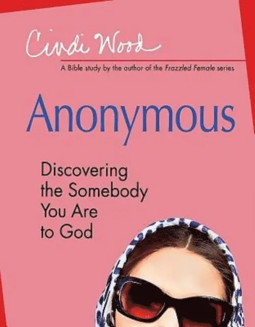 Cindi Wood - Anonymous - Women's Bible Study Participant Book, E-bok. Tillgänglighet: Lägg i varukorg