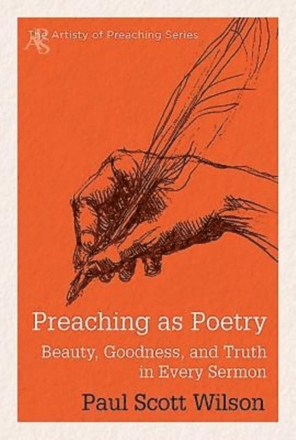 Paul Scott Wilson - Preaching as Poetry, E-bok