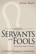 Servants and Fools