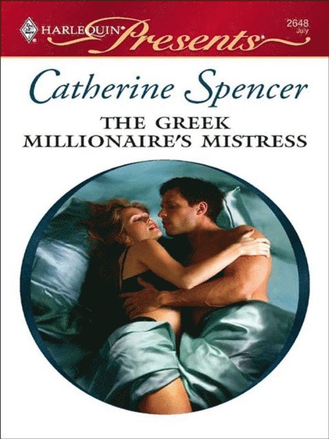 Catherine Spencer - Greek Millionaire's Mistress, E-bok