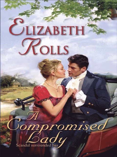 Elizabeth Rolls - Compromised Lady, E-bok