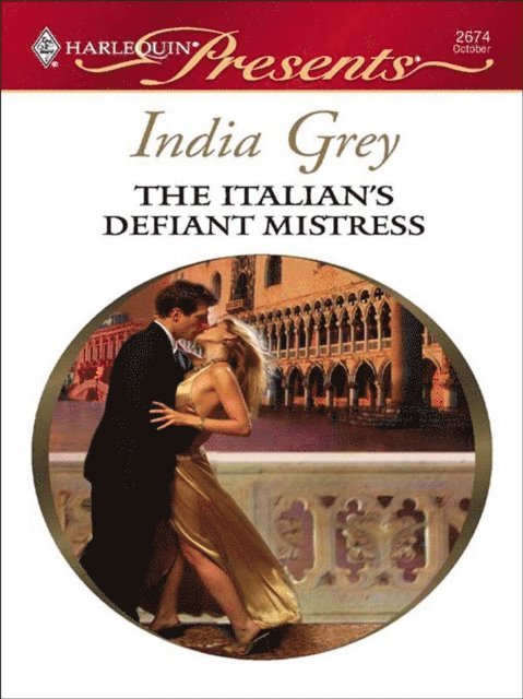 India Grey - Italian's Defiant Mistress, E-bok
