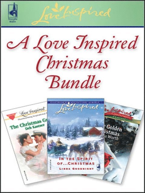 Lenora Worth, Linda Goodnight, Deb Kastner - Love Inspired Christmas Bundle, E-bok