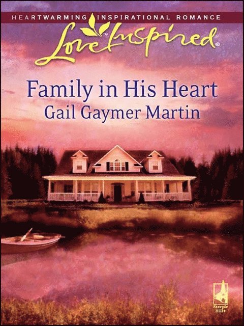 Gail Gaymer Martin - Family in His Heart, E-bok. Tillgänglighet: Lägg i varukorg