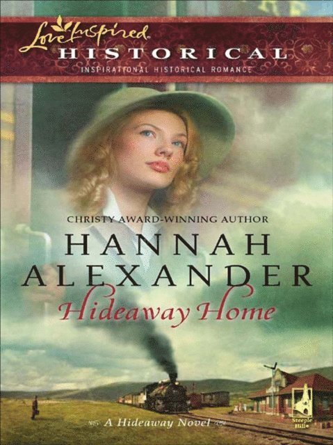Hannah Alexander - Hideaway Home, E-bok