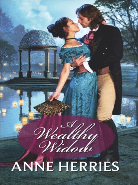 Anne Herries - Wealthy Widow, E-bok