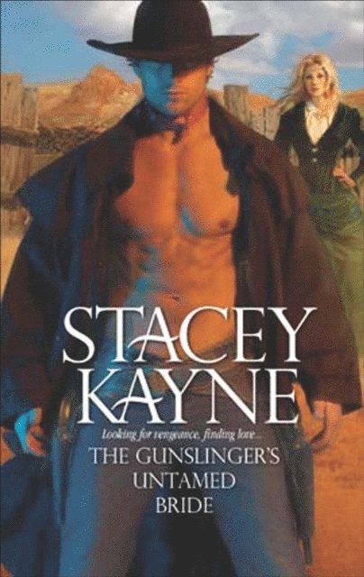 Stacey Kayne - Gunslinger's Untamed Bride, E-bok