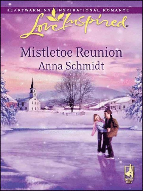 Anna Schmidt - Mistletoe Reunion, E-bok