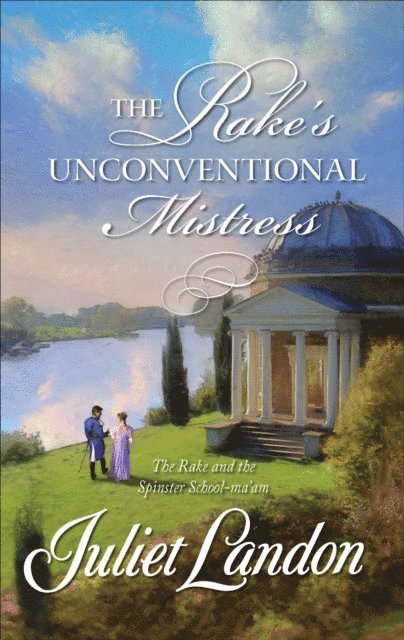 Juliet Landon - Rake's Unconventional Mistress, E-bok