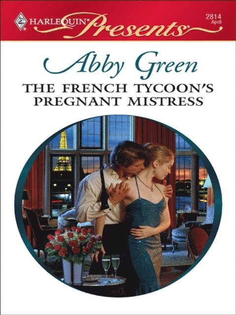 Abby Green - French Tycoon's Pregnant Mistress, E-bok