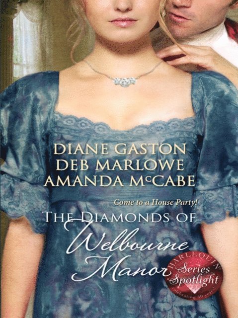 Amanda McCabe, Deb Marlowe, Diane Gaston - Diamonds of Welbourne Manor, E-bok