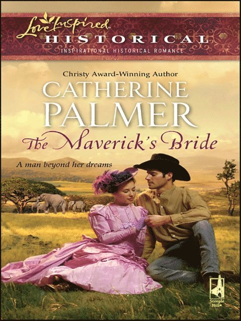 Catherine Palmer - Maverick's Bride, E-bok