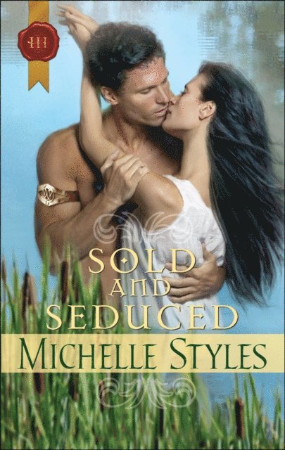 Michelle Styles - Sold and Seduced, E-bok