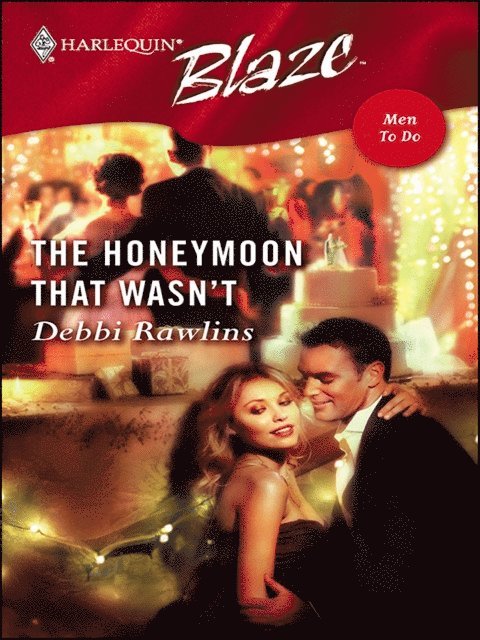 Debbi Rawlins - Honeymoon That Wasn't, E-bok