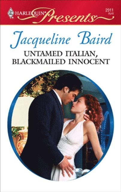 Jacqueline Baird - Untamed Italian, Blackmailed Innocent, E-bok