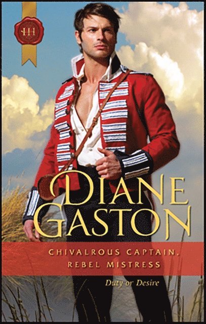 Diane Gaston - Chivalrous Captain, Rebel Mistress, E-bok