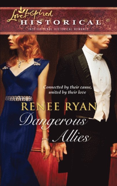 Renee Ryan - Dangerous Allies, E-bok